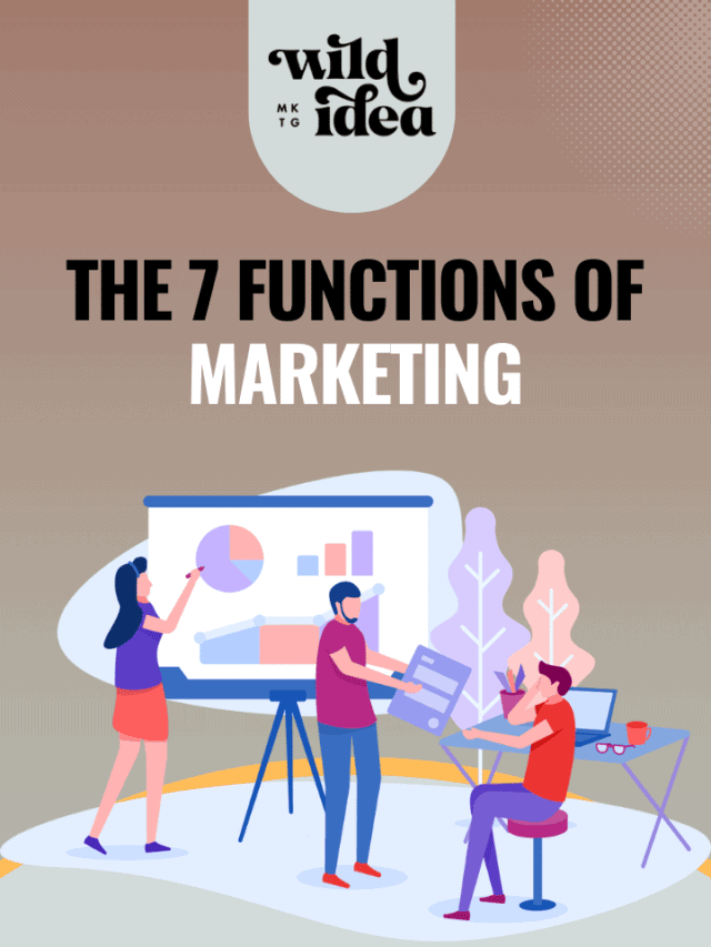 the-7-functions-of-marketing-wild-idea